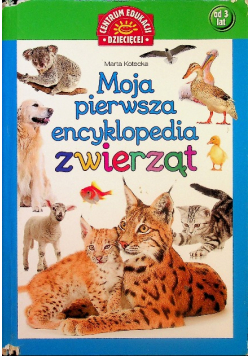 Moja pierwsza encyklopedia zwierząt