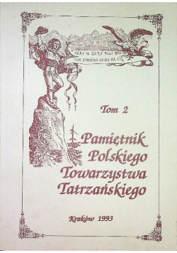 Pamiętnik Polskiego Towarzystwa Tatrzańskiego Tom 2