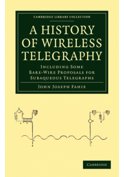 A History of Wireless Telegraphy