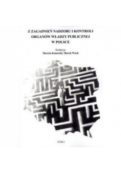 Z zagadnień nadzoru i kontroli organów władzy T.1
