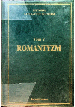 Historia literatury światowej Tom V Romantyzm