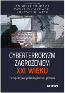 Cyberterroryzm zagrożeniem XXI wieku