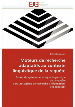 Moteurs de recherche adaptatifs au contexte linguistique de la requête