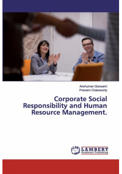 Corporate Social Responsibility and Human Resource Management.