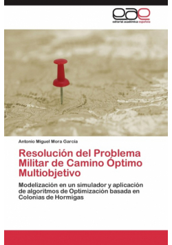 Resolución del Problema Militar de Camino Óptimo Multiobjetivo