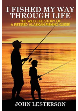 I Fished My Way Through Life