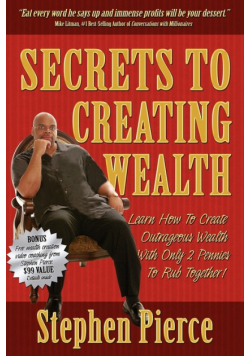 Secrets to Creating Wealth
