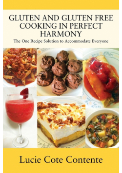 Gluten And Gluten Free Cooking In Perfect Harmony