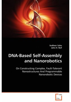 DNA-Based Self-Assembly and Nanorobotics