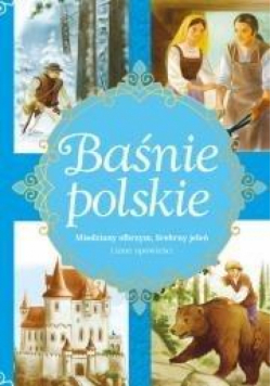 Baśnie polskie. Miedziany olbrzym, Srebrny jeleń..