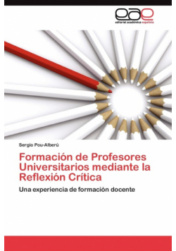 Formación de Profesores Universitarios mediante la Reflexión Crítica