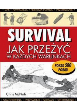 Survival. Jak przeżyć w każdych warunkach