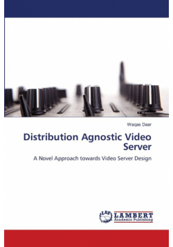 Distribution Agnostic Video Server