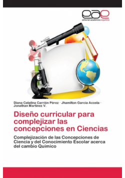 Diseño curricular para complejizar las concepciones en Ciencias