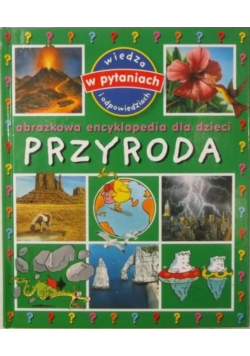 Obrazkowa encyklopedia dla dzieci Przyroda