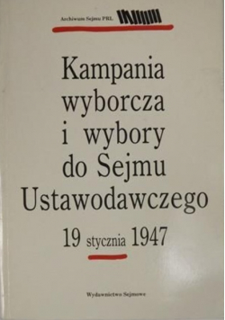 Kampania wyborcza i wybory do Sejmu Ustawodawczego