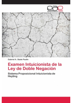Examen Intuicionista de la Ley de Doble Negación