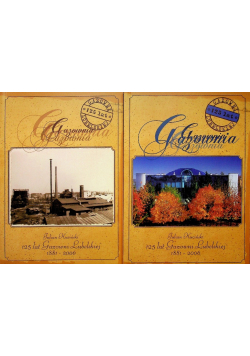 125 lat Gazowni Lubelskiej Tom 1 i 2
