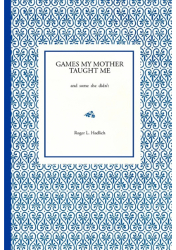 Games My Mother Taught Me