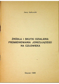 Źródła i skutki działania promieniowania