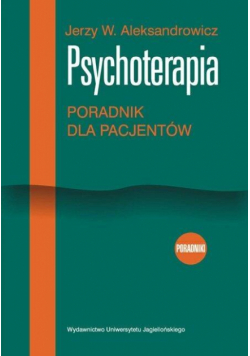 Psychoterapia. Poradnik dla pacjentów