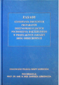Zasady stosowania doustnych preparatów immunomodulujących pochodzenia bakteryjnego w profilaktyce zakażeń dróg oddechowych