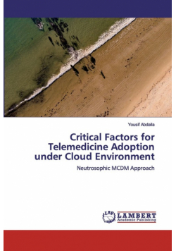 Critical Factors for Telemedicine Adoption under Cloud Environment