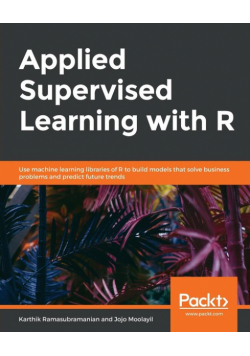 Applied Supervised Learning with R