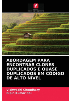 Abordagem Para Encontrar Clones Duplicados E Quase Duplicados Em Código De Alto Nível