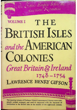 The British Isles and the American Colonies Great Britain and Ireland 1748 - 1754
