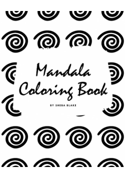 Mandala Coloring Book for Children (8x10 Coloring Book / Activity Book)
