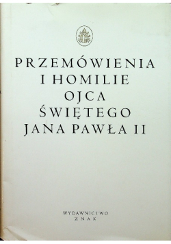 Przemówienia i homilie Ojca Świętego Jana Pawła II