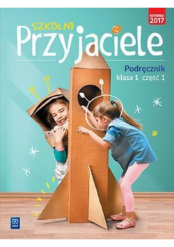 Szkolni przyjaciele. Podręcznik 1/1  WSiP