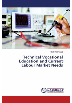 Technical Vocational Education and Current Labour Market Needs