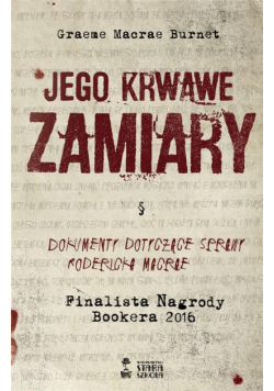 Jego krwawe zamiary