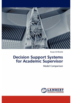 Decision Support Systems for Academic Supervisor