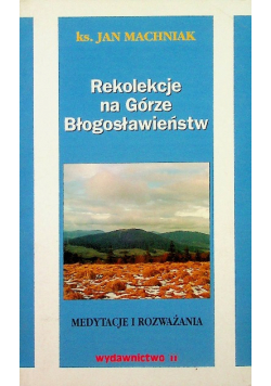 Rekolekcje na Górze Błogosławieństw