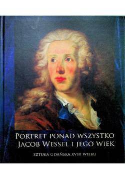 Portret ponad wszystko Jacob Wessel i jego wiek