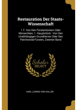 Restauration Der Staats-Wissenschaft