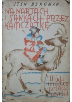 Na nartach i na sankach przez Kamczatkę 1929 r.