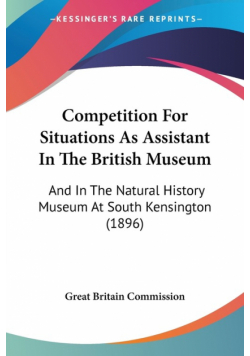 Competition For Situations As Assistant In The British Museum