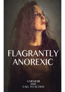 Flagrantly Anorexic