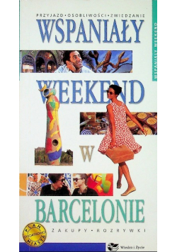Wspaniały weekend w Barcelonie
