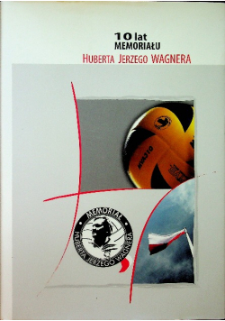10 lat memoriału Huberta Jerzego Wagner