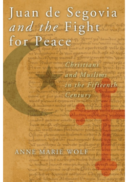 Juan de Segovia and the Fight for Peace