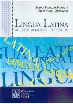 Grech-Żmijewska Zofia - Lingua Latina ad usum medicinae studentium