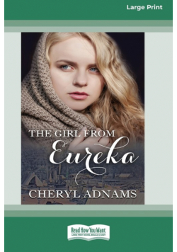 The Girl From Eureka (16pt Large Print Edition)