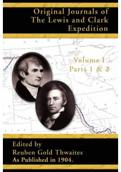 Original Journals of the Lewis and Clark Expedition