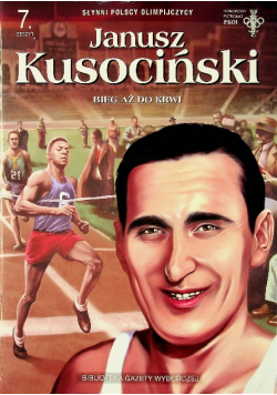 Janusz Kusociński Bieg aż do krwi