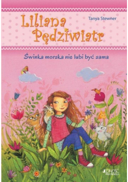 Liliana Pędziwiatr T.2 Świnka morska nie lubi..